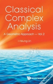 Capa do artigo Classical Complex Analysis: A Geometric Approach (Volume 2)