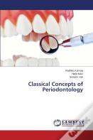 Classical Concepts Of Periodontology