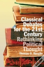 Classical Debates For The 21st Century
