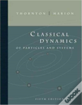 Classical Dynamics Of Particles And Systems