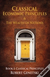 Capa do artigo Classical Economic Principles & The Wealth Of Nations