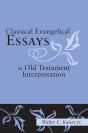 Classical Evangelical Essays In Old Testament Interpretation - Preview