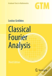 Classical Fourier Analysis