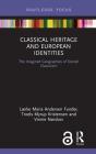 Classical Heritage And European Identities - Preview