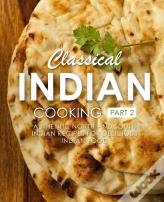 Classical Indian Cooking 2