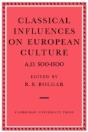 Classical Influences On European Culture A.D. 500â€“1500 - Preview