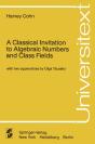 Classical Invitation To Algebraic Numbers And Class Fields - Preview