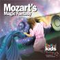 Classical Kids: Mozart's Magic Fantasy - CD - Preview