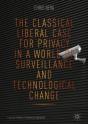 Classical Liberal Case For Privacy In A World Of Surveillance And Technological Change - Preview
