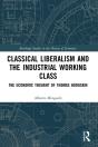 Classical Liberalism And The Industrial Working Class - Preview