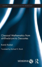 Classical Mathematics From Al-Khwarizmi To Descartes - Preview