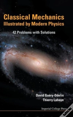 Capa do artigo Classical Mechanics Illustrated By Modern Physics: 42 Problems With Solutions