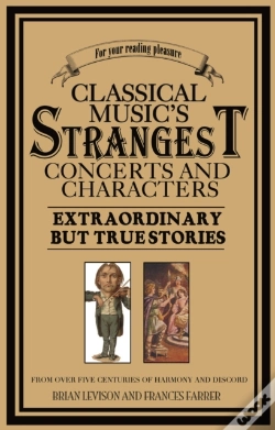 Capa do artigo Classical Music'S Strangest Concerts And Characters