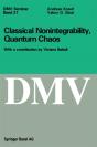 Classical Nonintegrability, Quantum Chaos - Preview