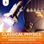 Classical Physics : Laws Of Motion, Electromagnetism, Thermodynamics, Optics | Physics Made Simple Junior Scholars Edition | Children'S Physics Books - Preview