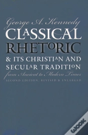 Capa do artigo Classical Rhetoric And Its Christian And Secular Tradition From Ancient To Modern Times