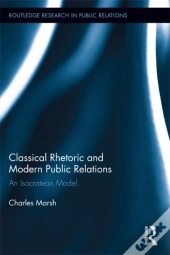Classical Rhetoric And Modern Public Relations