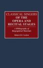 Classical Singers Of The Opera And Recital Stages - Preview