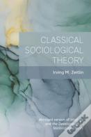 Classical Sociological Theory