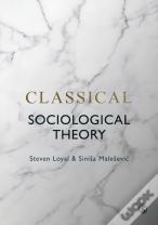 Classical Sociological Theory