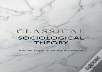 Classical Sociological Theory