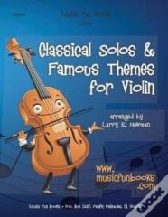 Classical Solos & Famous Themes For Violin