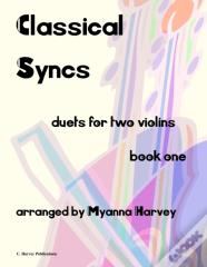 Classical Syncs; Duets For Two Violins, Book One