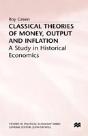 Classical Theories Of Money, Output And Inflation - Preview