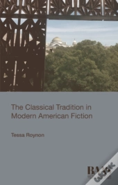 Classical Tradition In Modern American Fiction