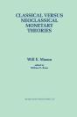Classical Versus Neoclassical Monetary Theories - Preview
