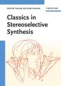 Classics In Stereoselective Synthesis - Preview