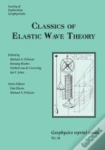 Classics Of Elastic Wave Theory
