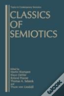 Classics Of Semiotics