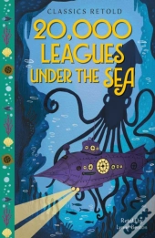 Classics Retold: 20,000 Leagues Under The Sea