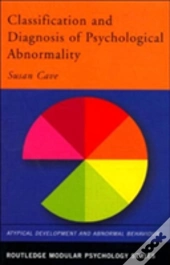 Classification And Diagnosis Of Psychological Abnormality