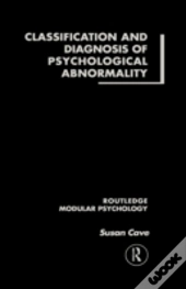 Classification And Diagnosis Of Psychological Abnormality