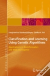 Classification And Learning Using Genetic Algorithms