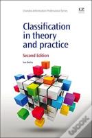 Classification In Theory And Practice
