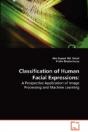 Classification Of Human Facial Expressions - Preview