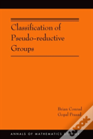 Classification Of Pseudo-Reductive Groups