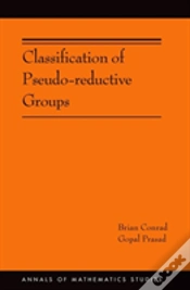 Capa do artigo Classification Of Pseudo-Reductive Groups