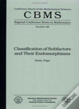 Classification Of Subfactors And Their Endomorphisms