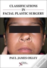 Classifications In Facial Plastic Surgery