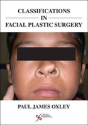 Classifications In Facial Plastic Surgery - Preview