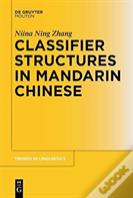 Classifier Structures In Mandarin Chinese