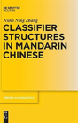 Classifier Structures In Mandarin Chinese - Preview