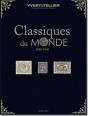 Classiques Du Monde 2010 Tous Les Timbres 1849-1940 Du Monde Et Leurs Cotations - Preview