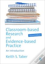 Classroom-Based Research And Evidence-Based Practice