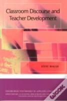 Classroom Discourse And Teacher Development