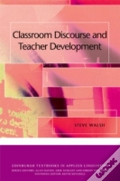 Classroom Discourse And Teacher Development
